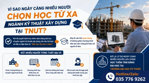 Ngành kỹ thuật xây dựng là chuyên ngành rất hot tại TNUT